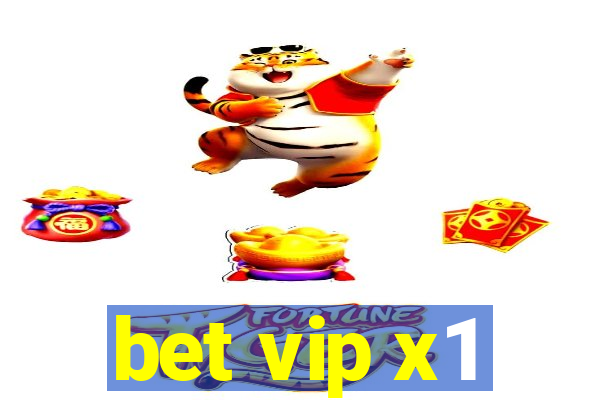 bet vip x1